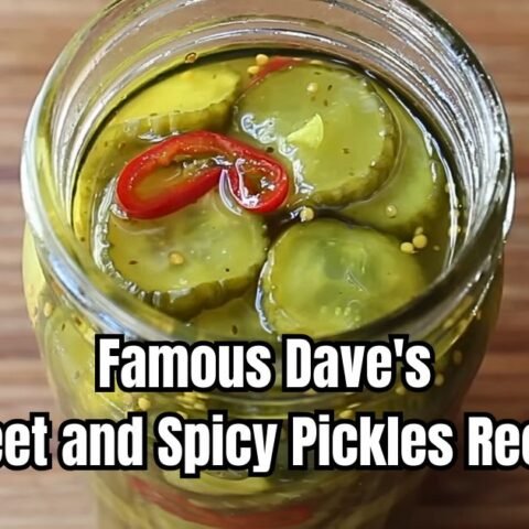 Famous Dave's Sweet and Spicy Pickles Recipe