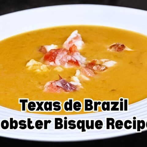 Texas de Brazil Lobster Bisque Recipe