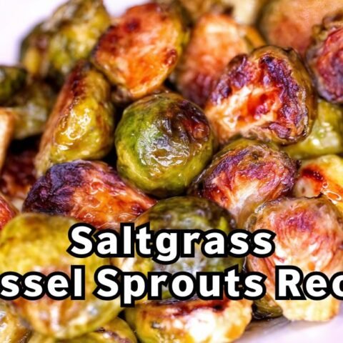 Saltgrass Brussel Sprouts Recipe