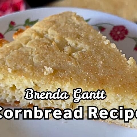 Brenda Gantt Cornbread Recipe