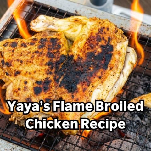 Yaya’s Flame Broiled Chicken Recipe