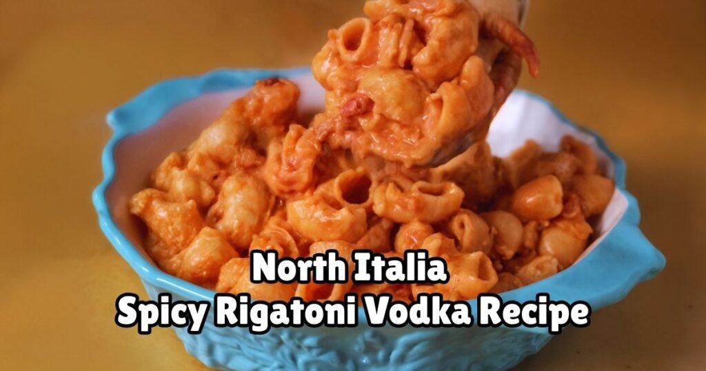 North Italia Spicy Rigatoni Vodka Recipe
