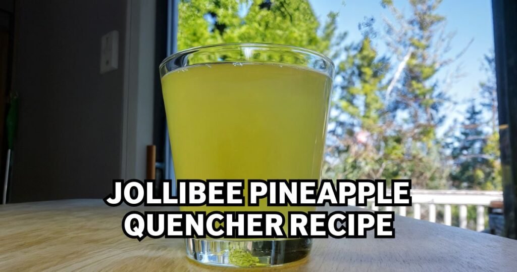 Jollibee Pineapple Quencher Recipe