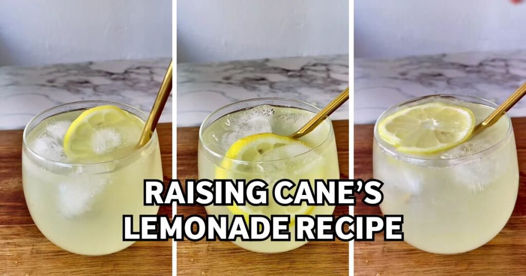 Raising Cane’s Lemonade Recipe