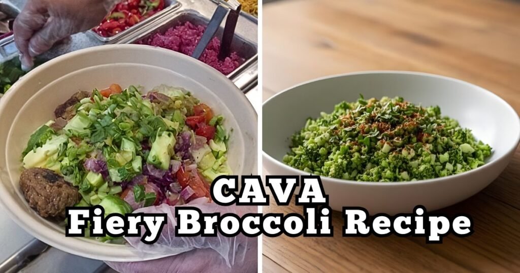 CAVA Fiery Broccoli Recipe
