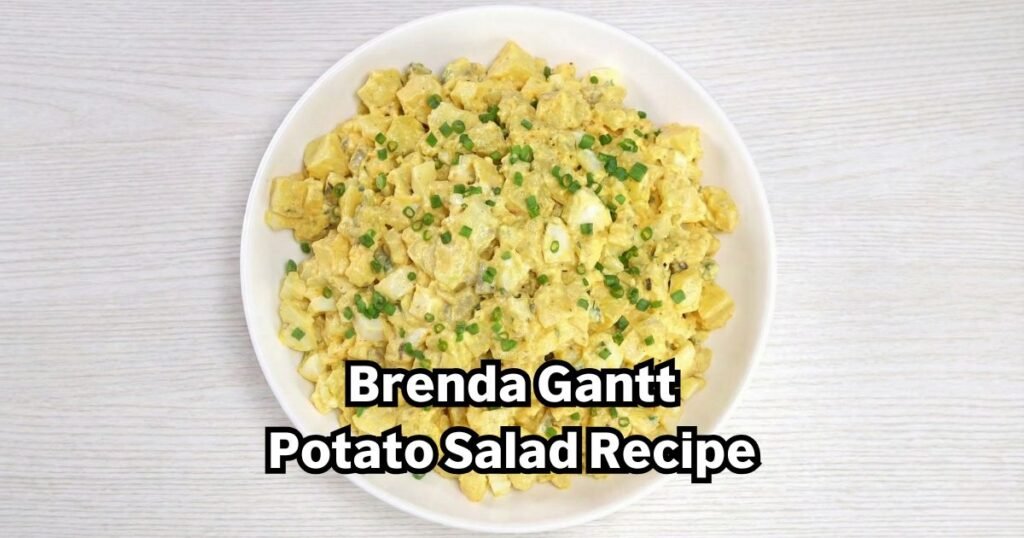 Brenda Gantt Potato Salad Recipe