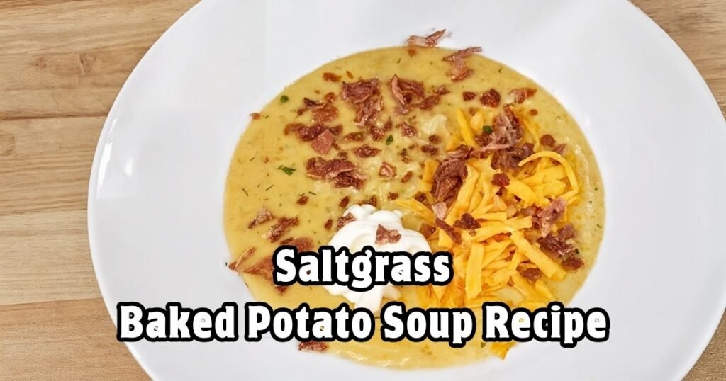 Saltgrass Baked Potato Soup Recipe