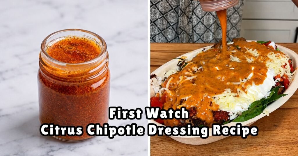 First Watch Citrus Chipotle Dressing Recipe