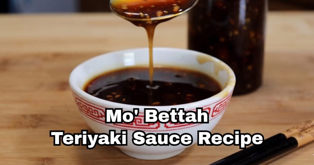 Mo' Bettah Teriyaki Sauce Recipe